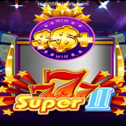 Discover the Thrilling World of Super777II: A Gaming Adventure on mm55bet.com